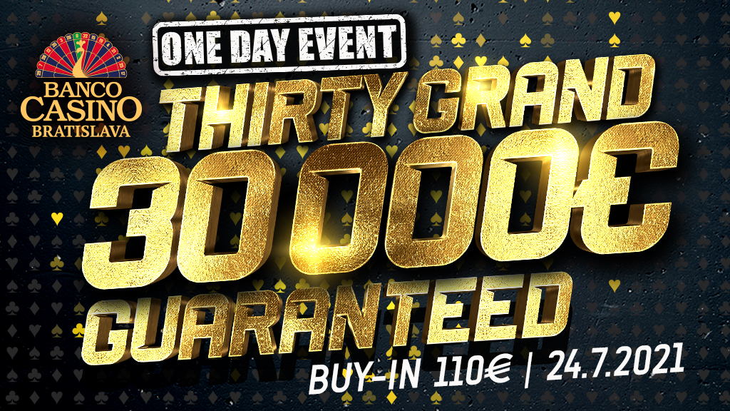 Ten Grand 10,000€ GTD & Thirty Grand 30,000€ GTD tento víkend!