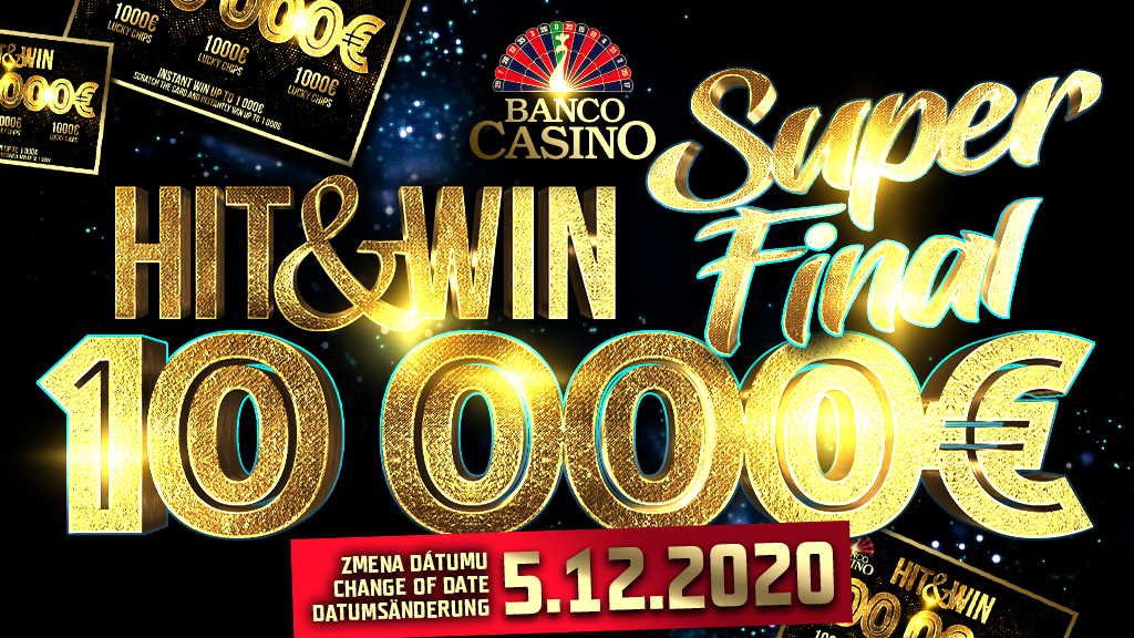 Hit & Win SUPER FINÁLE o 10,000€ - zmena dátumu na 5.12.2020!