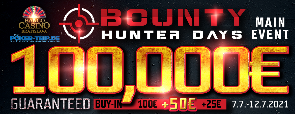 Die bekannten Bounty Hunter Days € 100.000 GTD wieder im Banco Casino - Juli 2021!