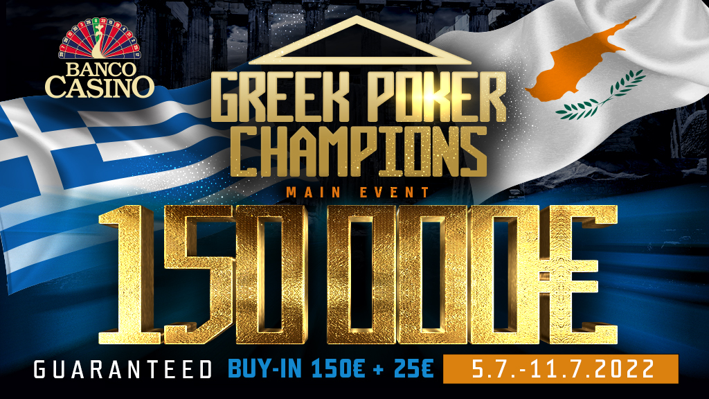 Greek Poker Champions s Main Eventom 150.000€ GTD už začiatkom júla v Banco Casino!