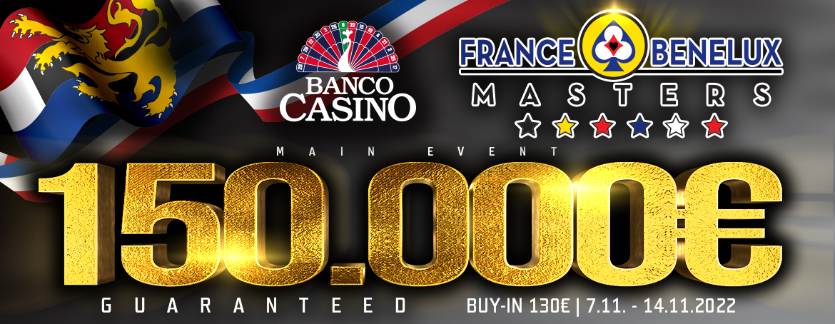 France – Benelux Masters prináša druhé vydanie 150.000€ GTD iba za 130€ už začiatkom novembra!