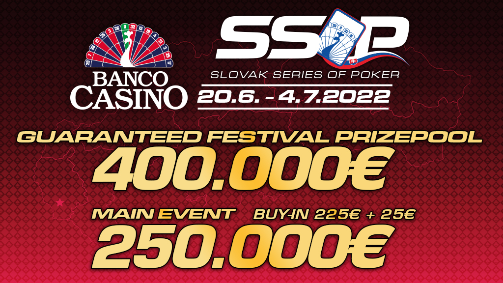 Slovak Series Of Poker with a 400,000€ total guaranteed prize pool is ...