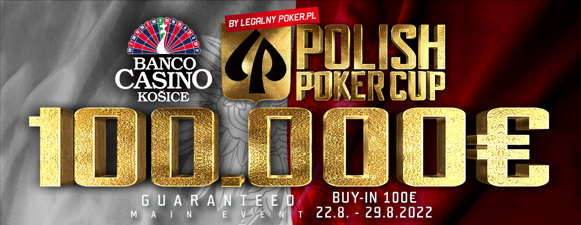 Polish Poker Cup 100.000€ GTD iba 100€ - jeden hrací deň 25.8.2022