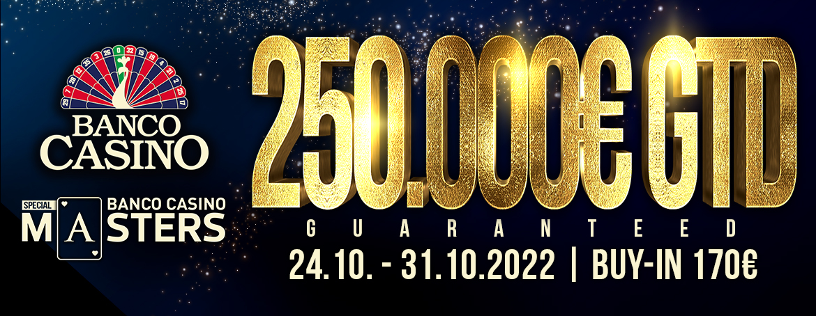 BC Masters Special Day 1/C 250.000€ GTD (unl. re-entry)