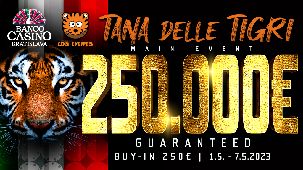 Tana delle Tigri sa vracia do Banco Casino a prinesie Main Event 250.000€ GTD už začiatkom mája 2023!