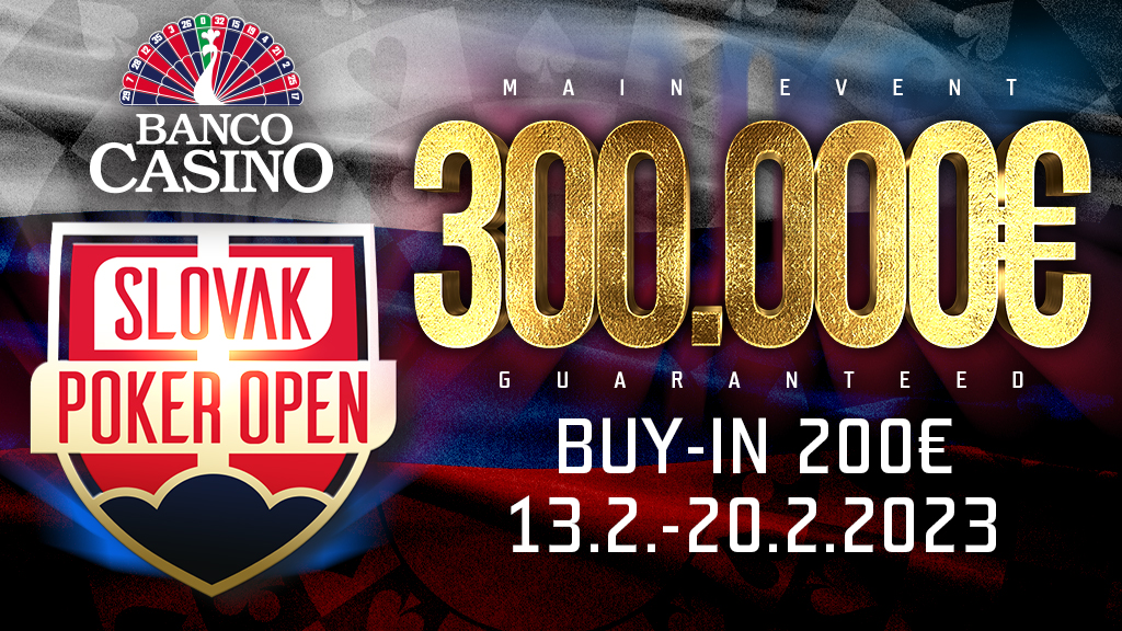 Slovak Poker Open Main Event 300,000€ GTD for only 200€!