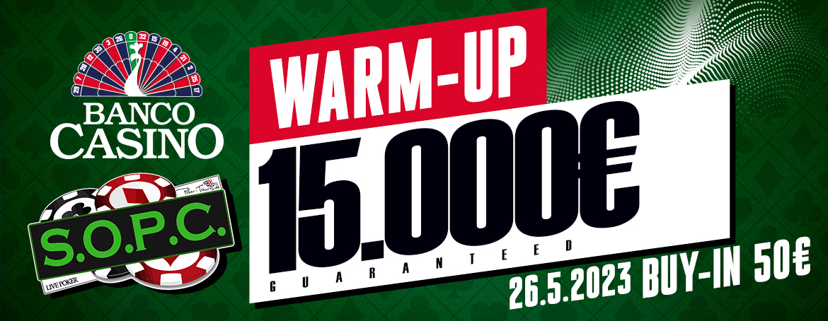 SOPC Warm-Up Weekend 15.000€ GTD (unl. re-entry)