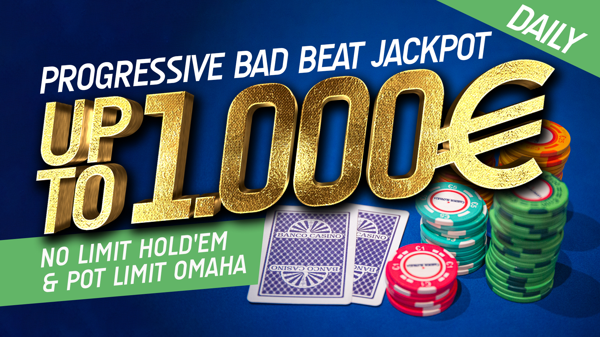 Progressive Bad Beat Jackpot - up to 1,000€ every day!