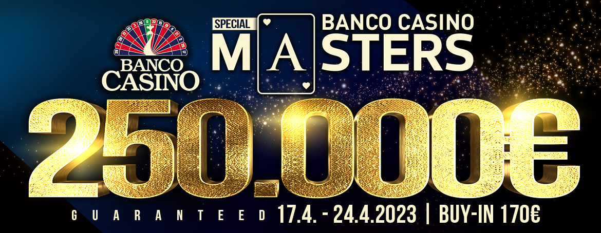 BC Masters Day 1/G 250.000€ GTD (unl. re-entry)