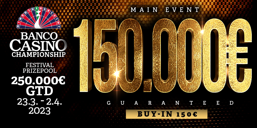 Banco Casino Championship 150.000€ GTD iba za 150€ odštartoval úvodným dňom 1A!