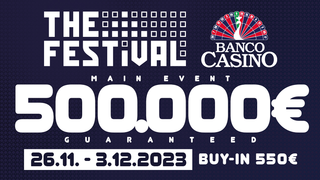 Ende des Monats wird es bereits weihnachtlich im Banco Casino - TheFestival Main Event € 500.000 GTD kommt!